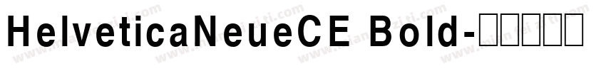 HelveticaNeueCE Bold字体转换
